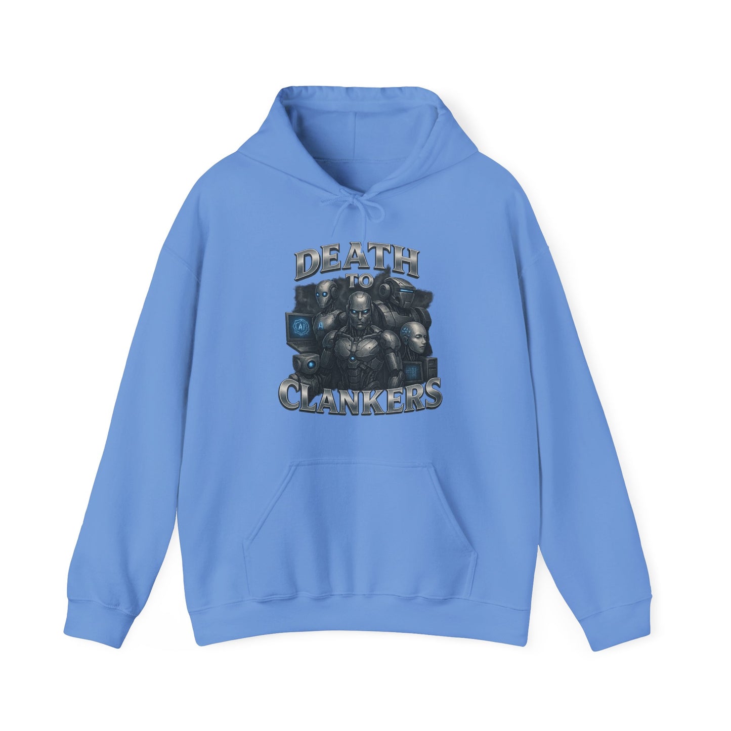Death To Clankers Hoodie