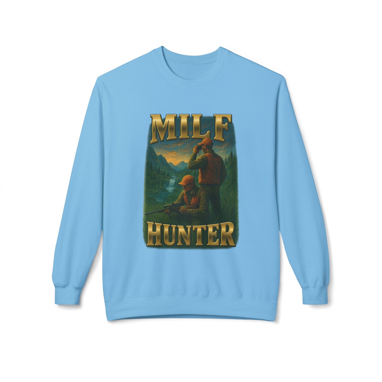 Milf Hunter Sweatshirt