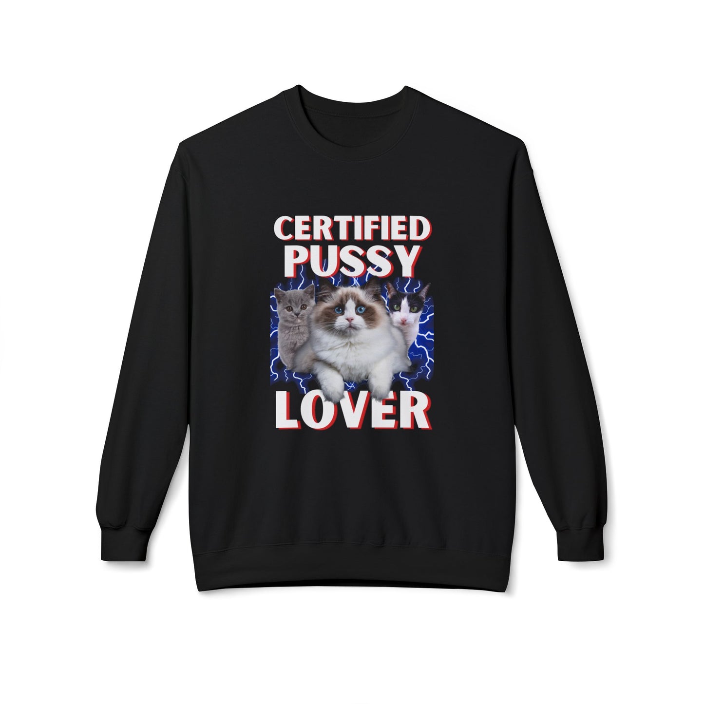 Certified Pussy Lover Sweatshirt