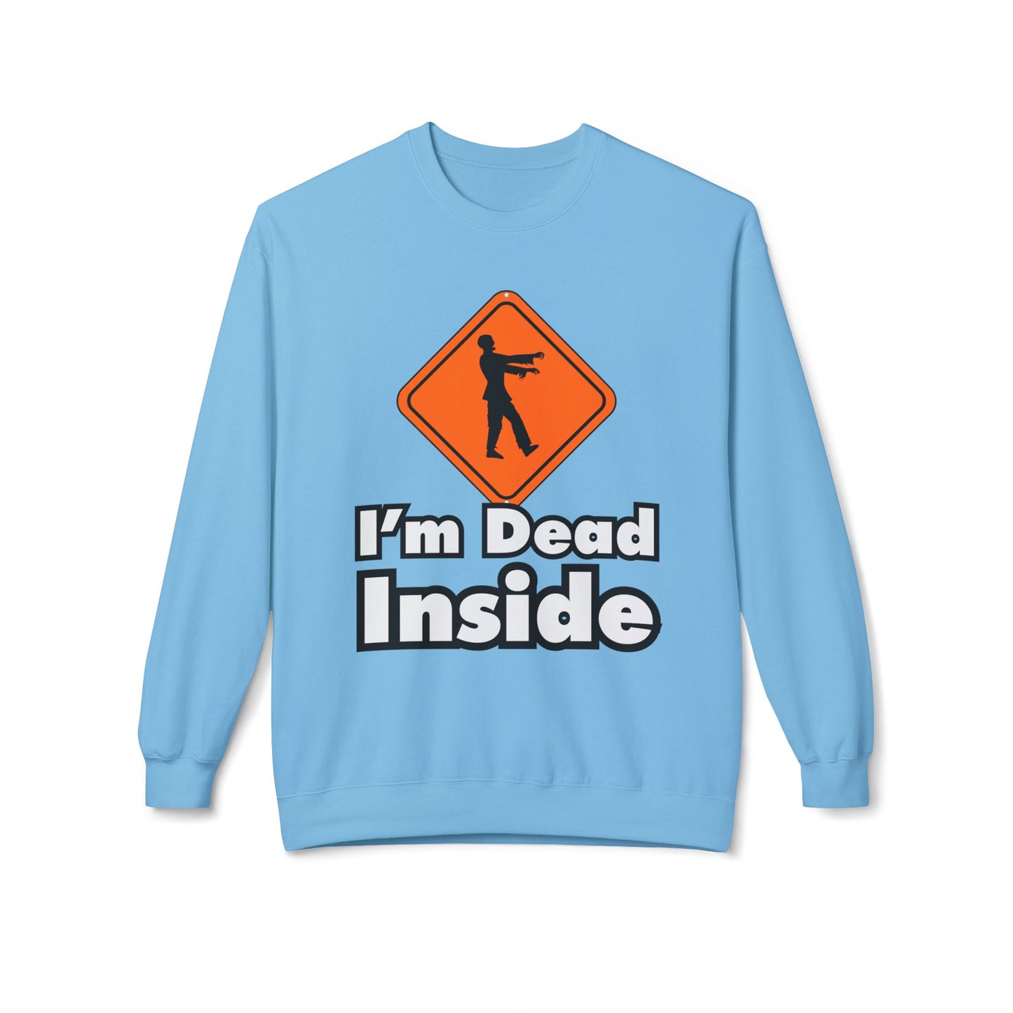 I'm Dead Inside Sweatshirt