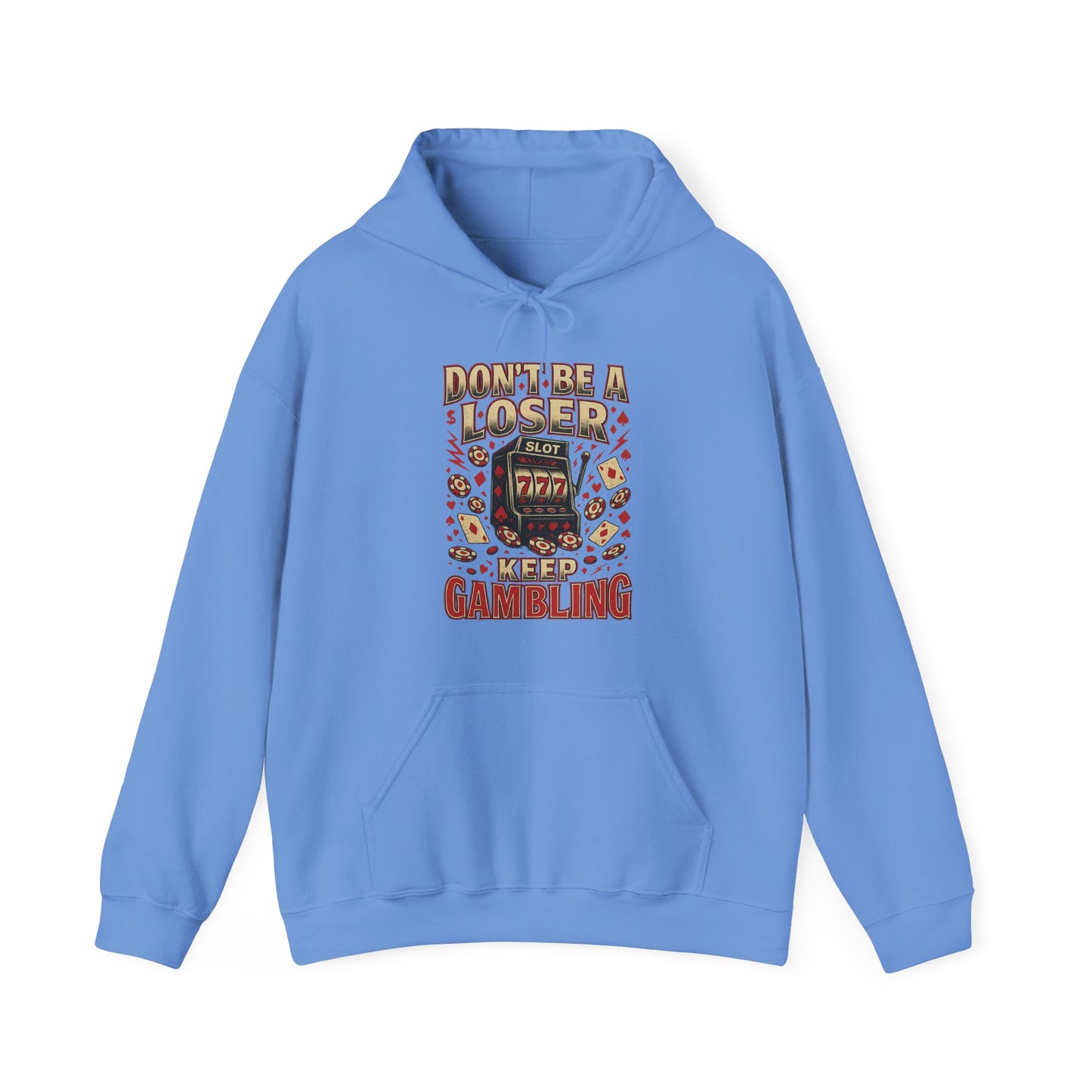 Keep Gambling Hoodie