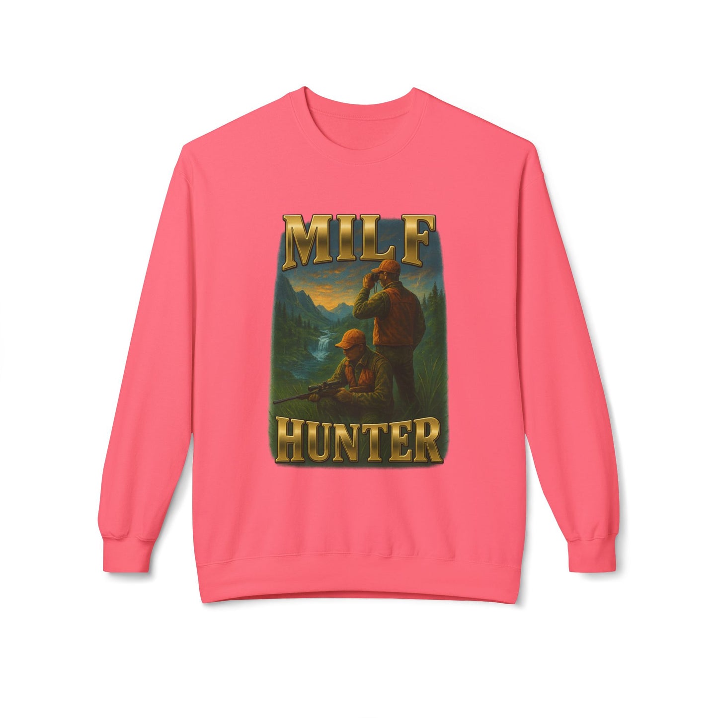 Milf Hunter Sweatshirt