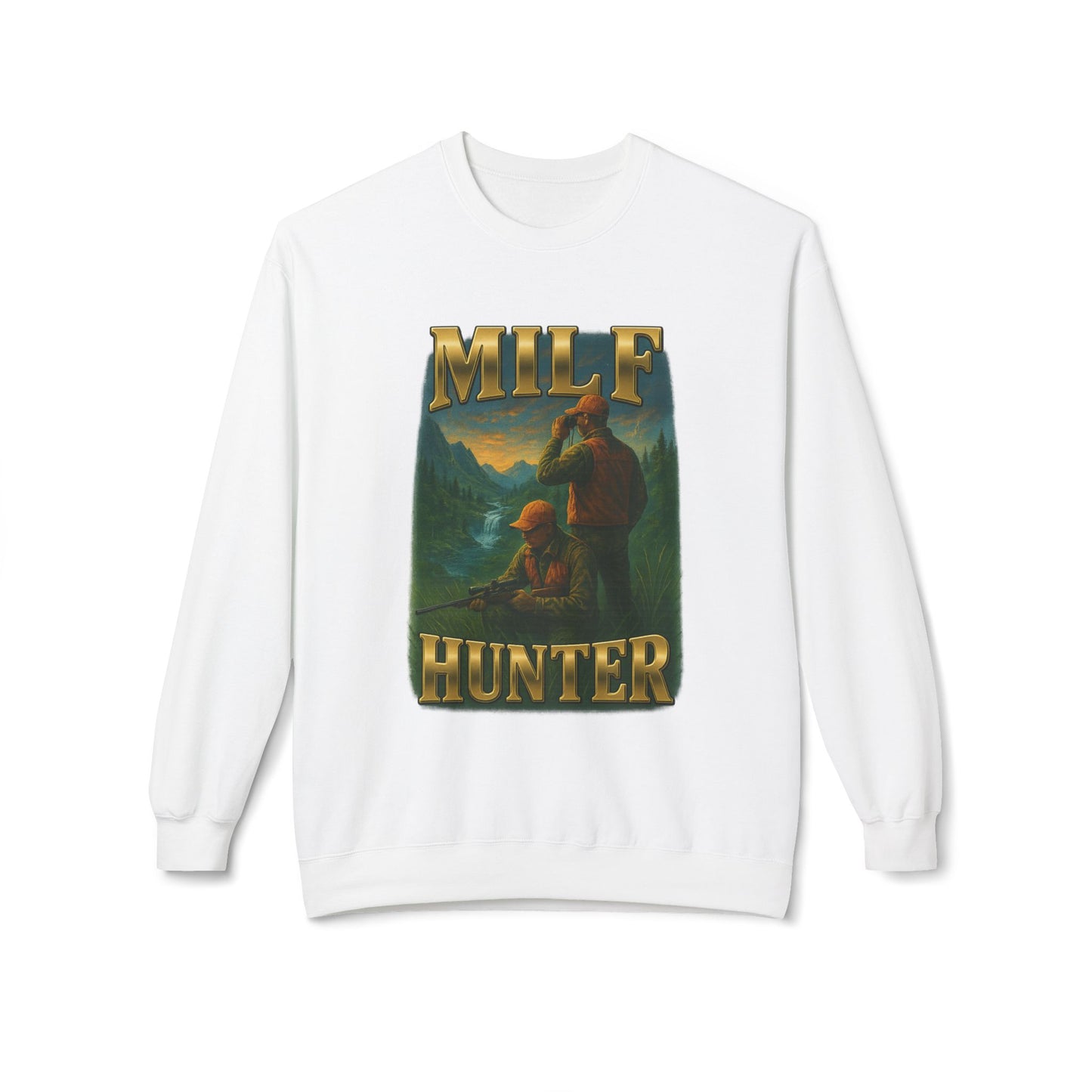 Milf Hunter Sweatshirt
