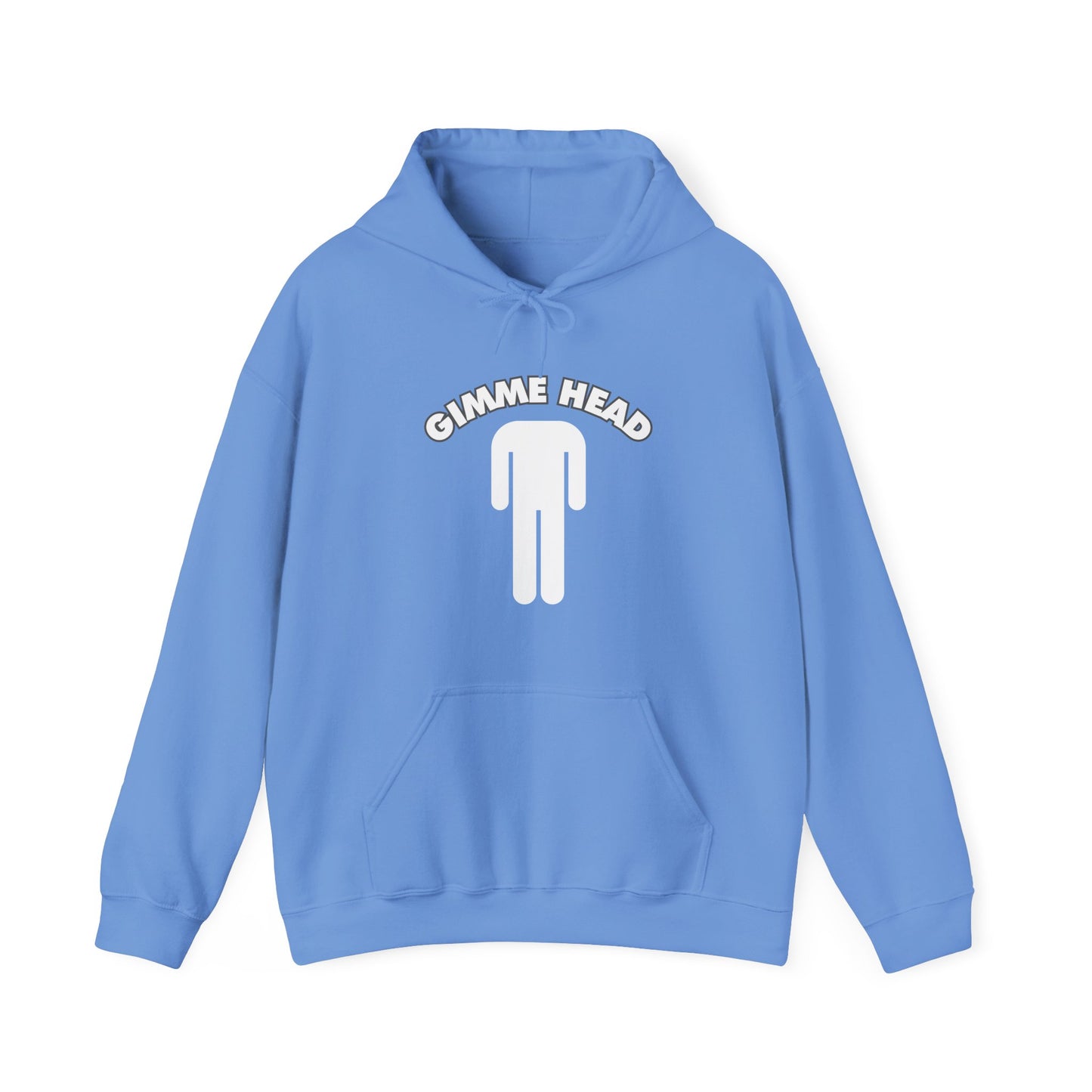 Gimme Head Hoodie