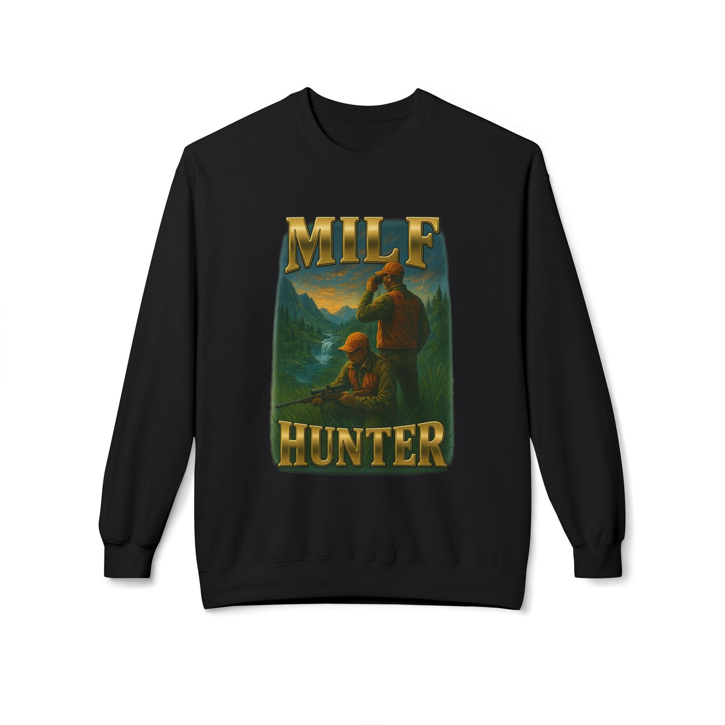 Milf Hunter Sweatshirt