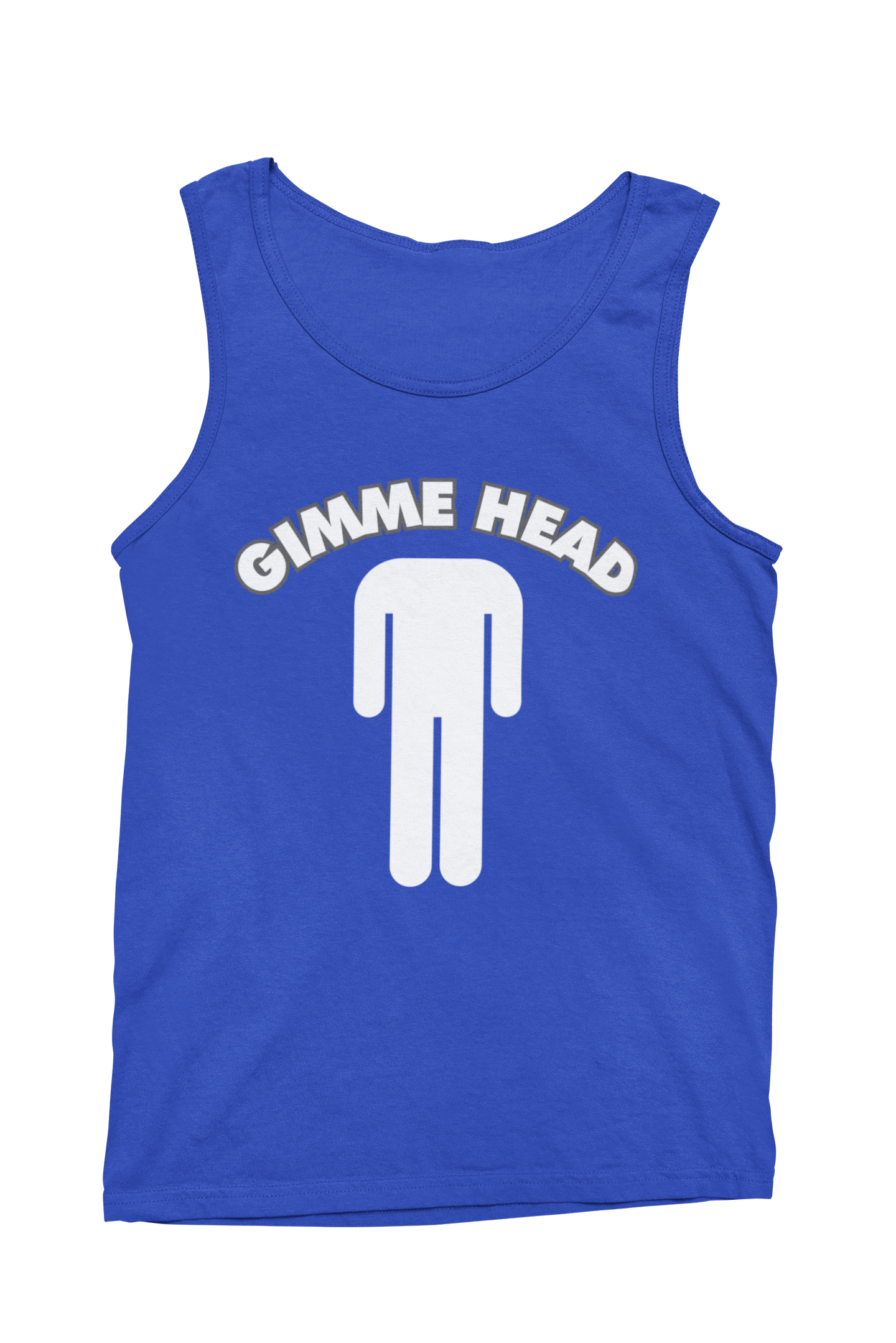 Gimme Head Tank Top