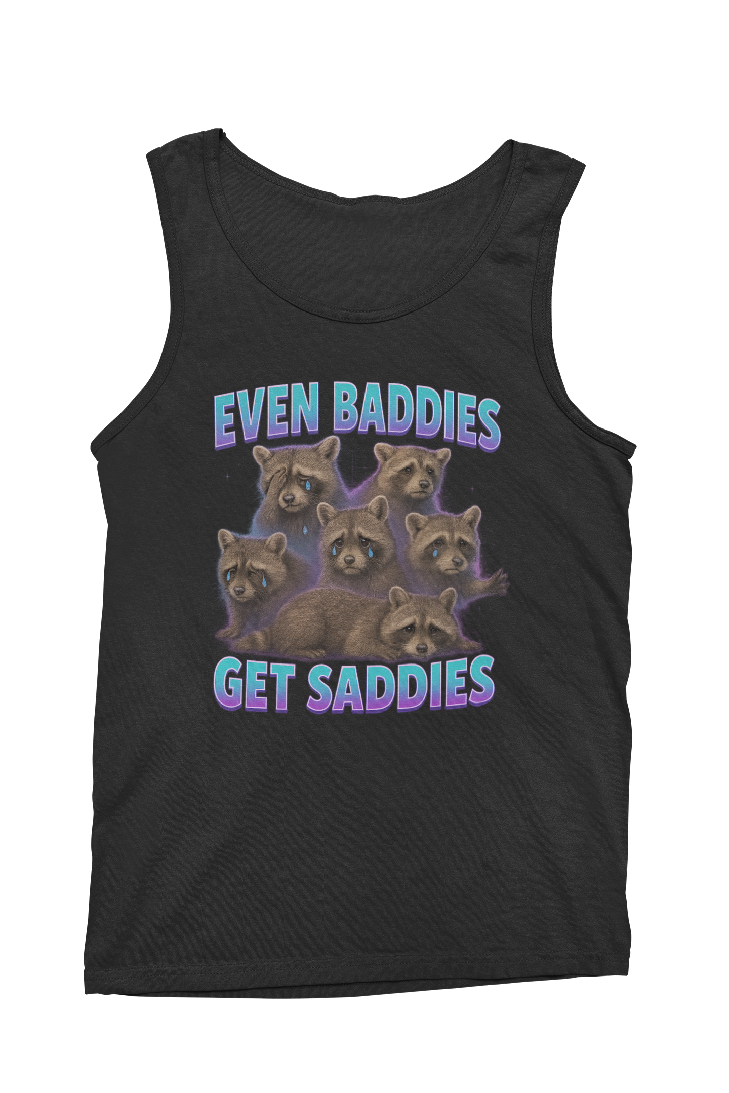 Even Baddies Get Saddies Tank Top