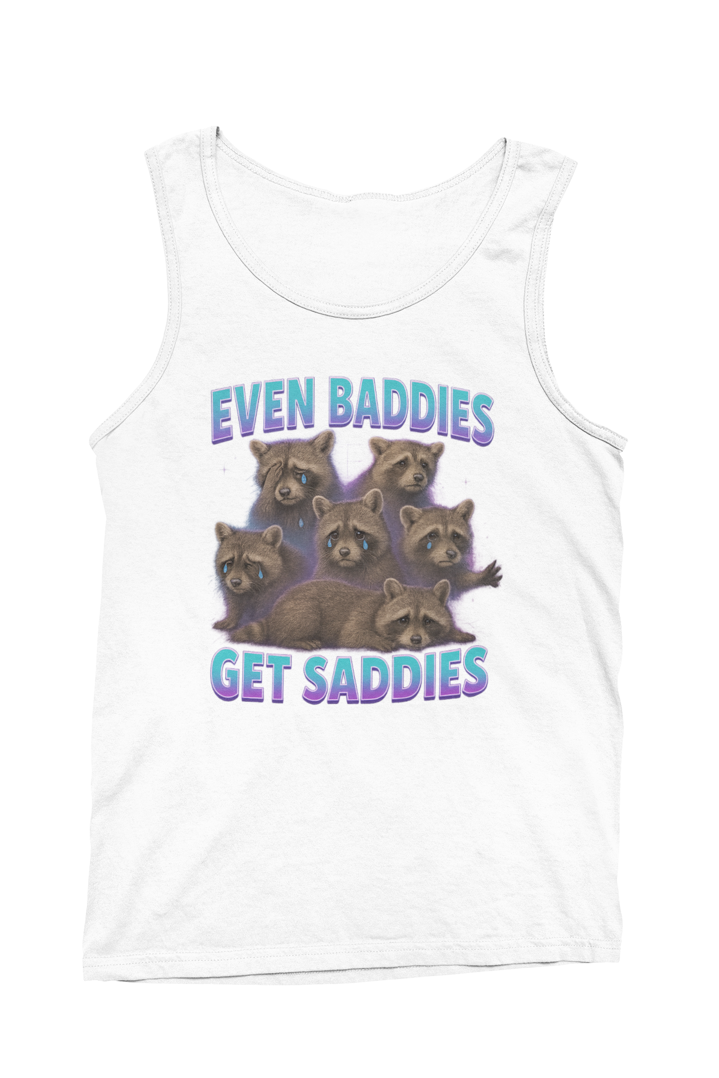 Even Baddies Get Saddies Tank Top