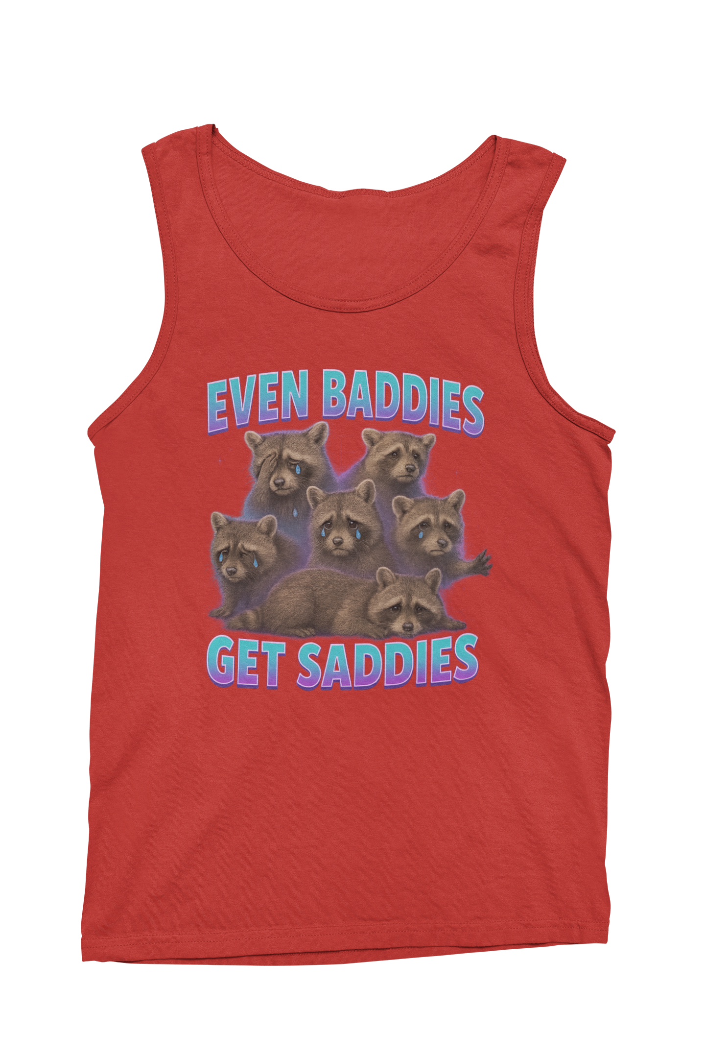 Even Baddies Get Saddies Tank Top