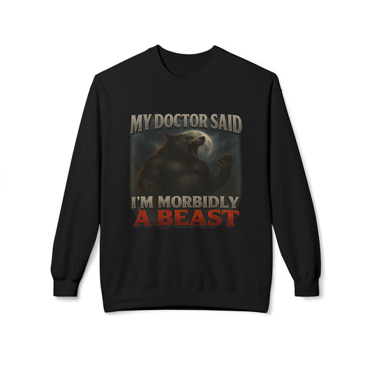 Morbidly A Beast Sweatshirt