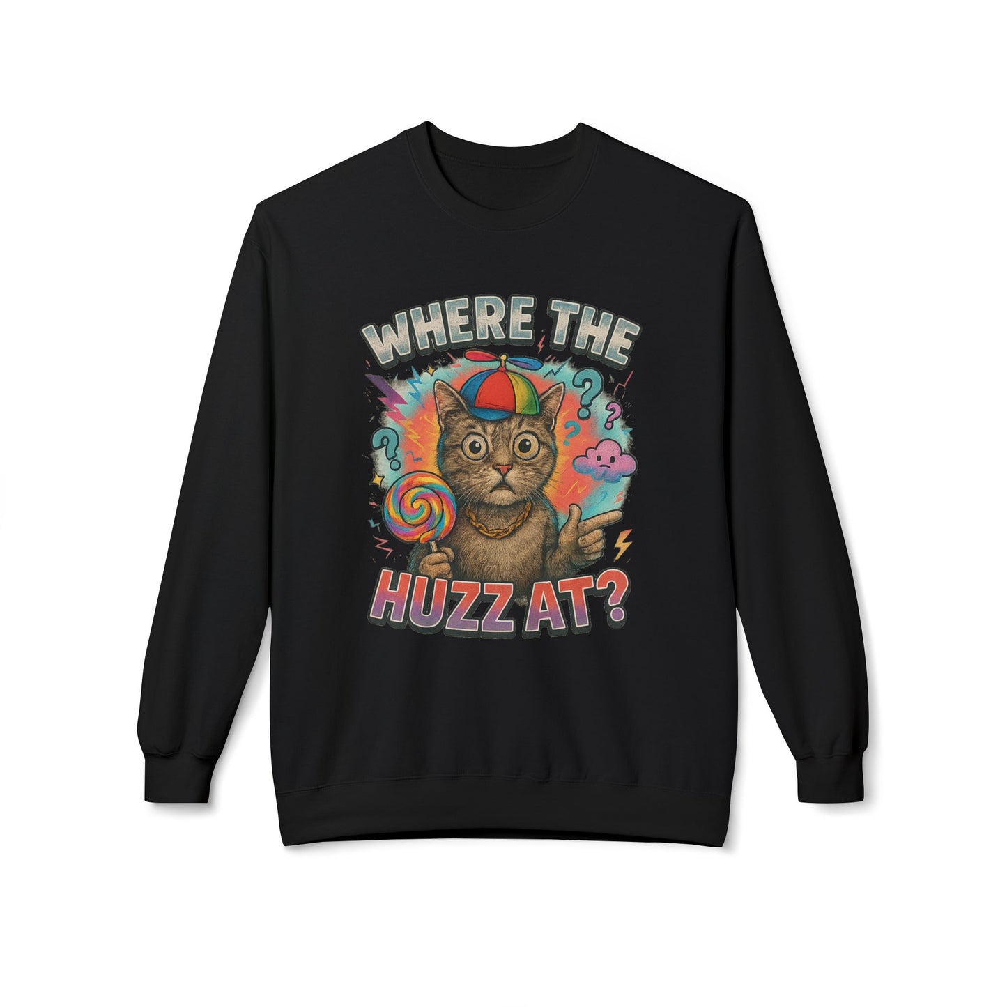 Where The Huzz At Sweatshirt