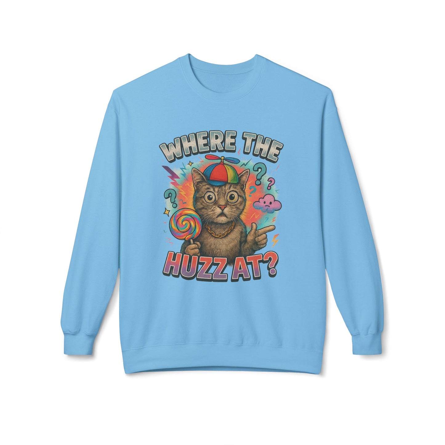 Where The Huzz At Sweatshirt