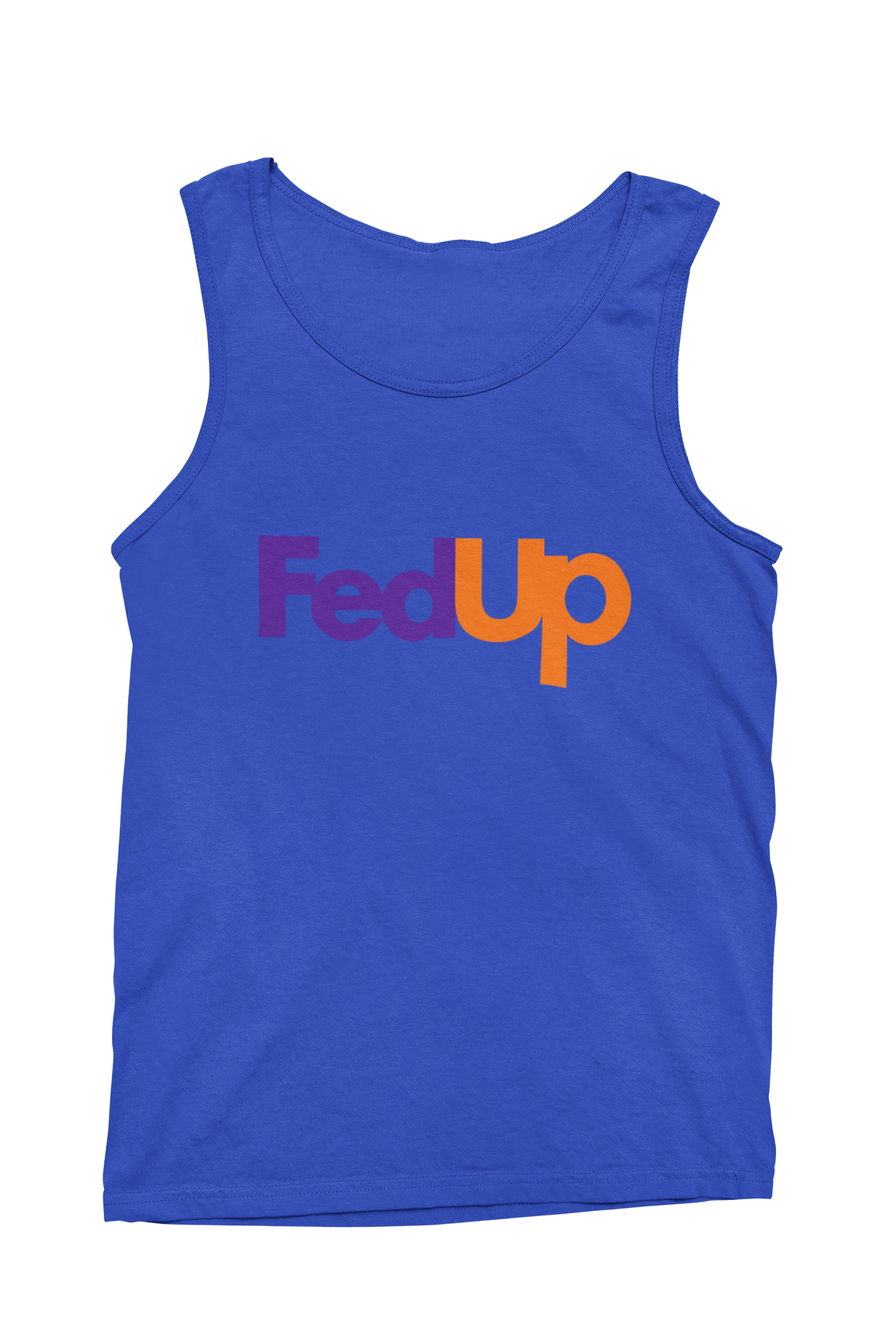Fed Up Tank Top