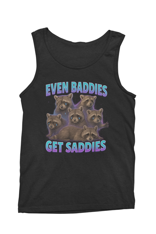 Even Baddies Get Saddies Tank Top