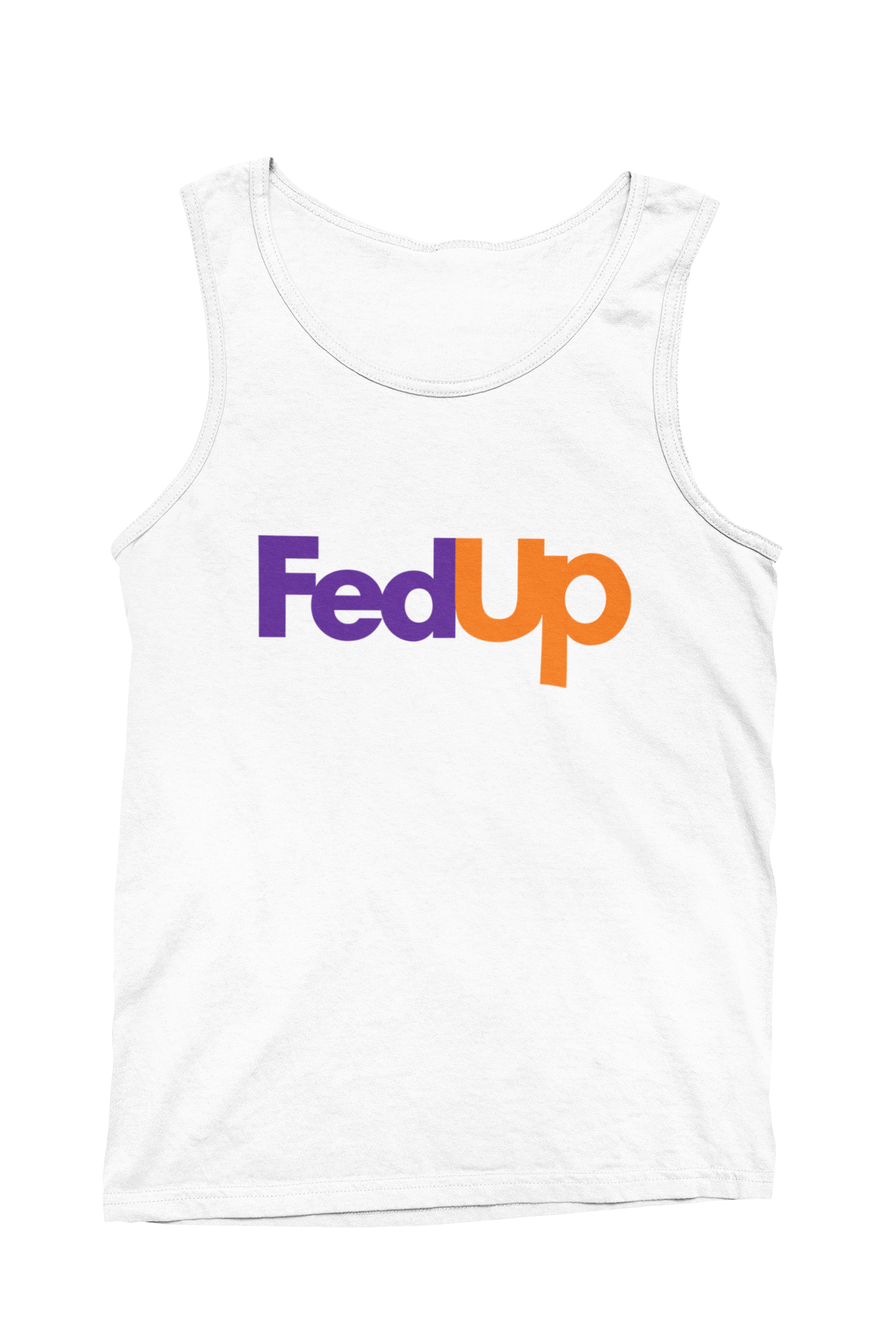 Fed Up Tank Top