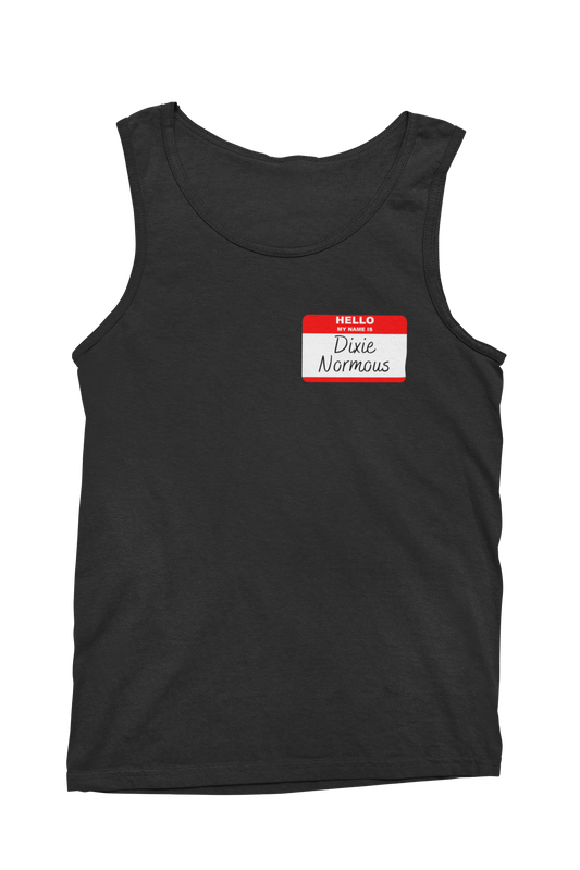 My Name Is Dixie Normous Tank Top