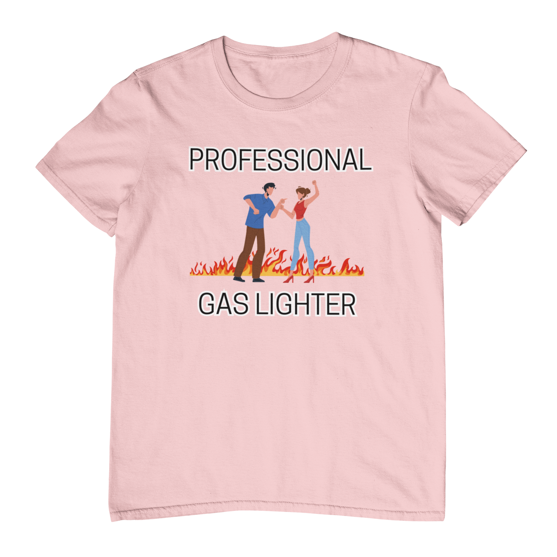 Pro Gaslighter T-Shirt
