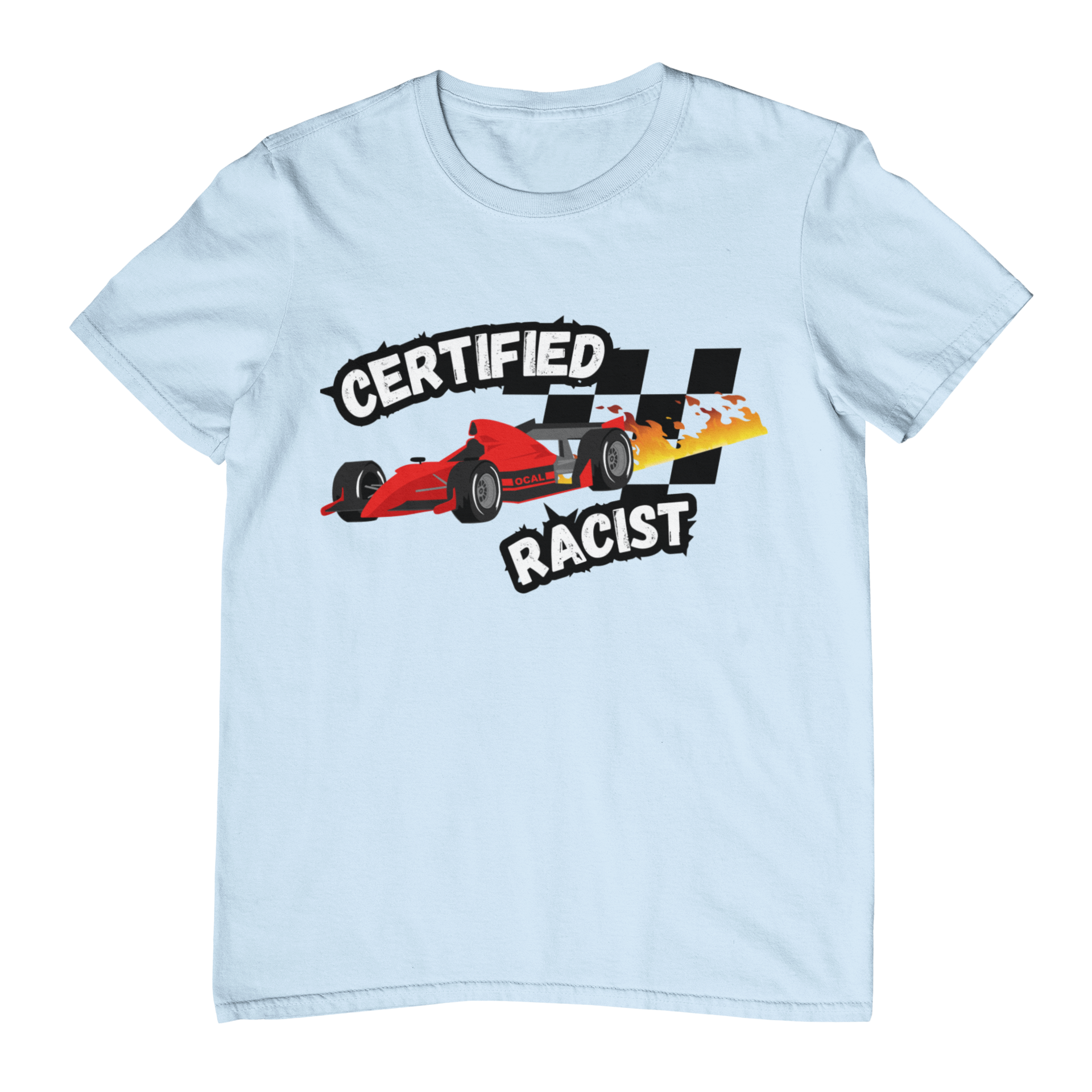 Certified Racist T-Shirt