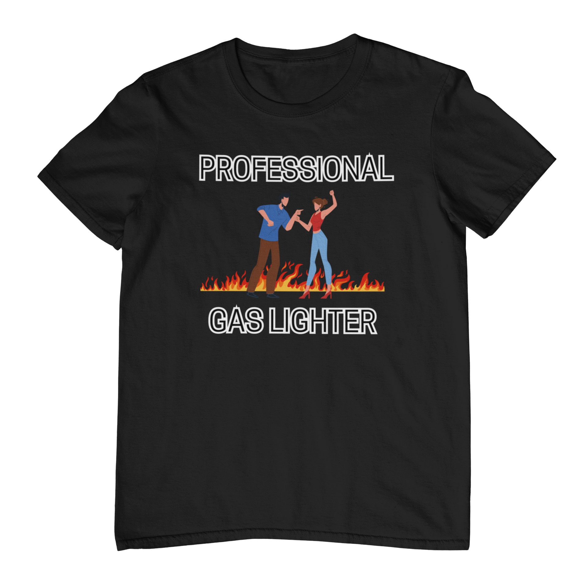 Pro Gaslighter T-Shirt