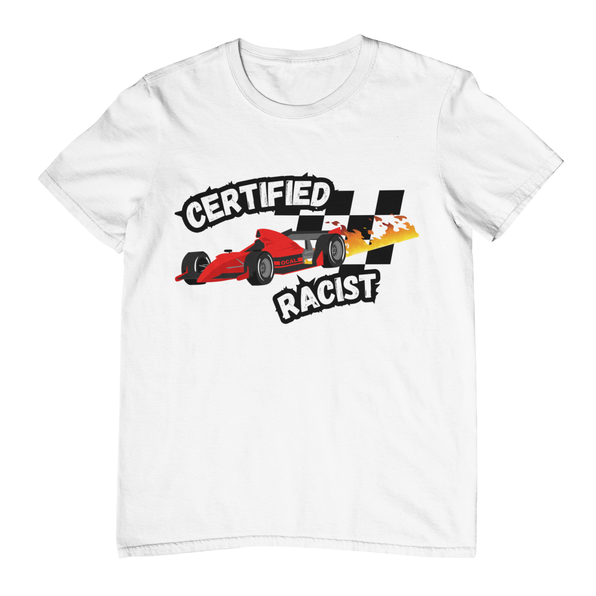 Certified Racist T-Shirt