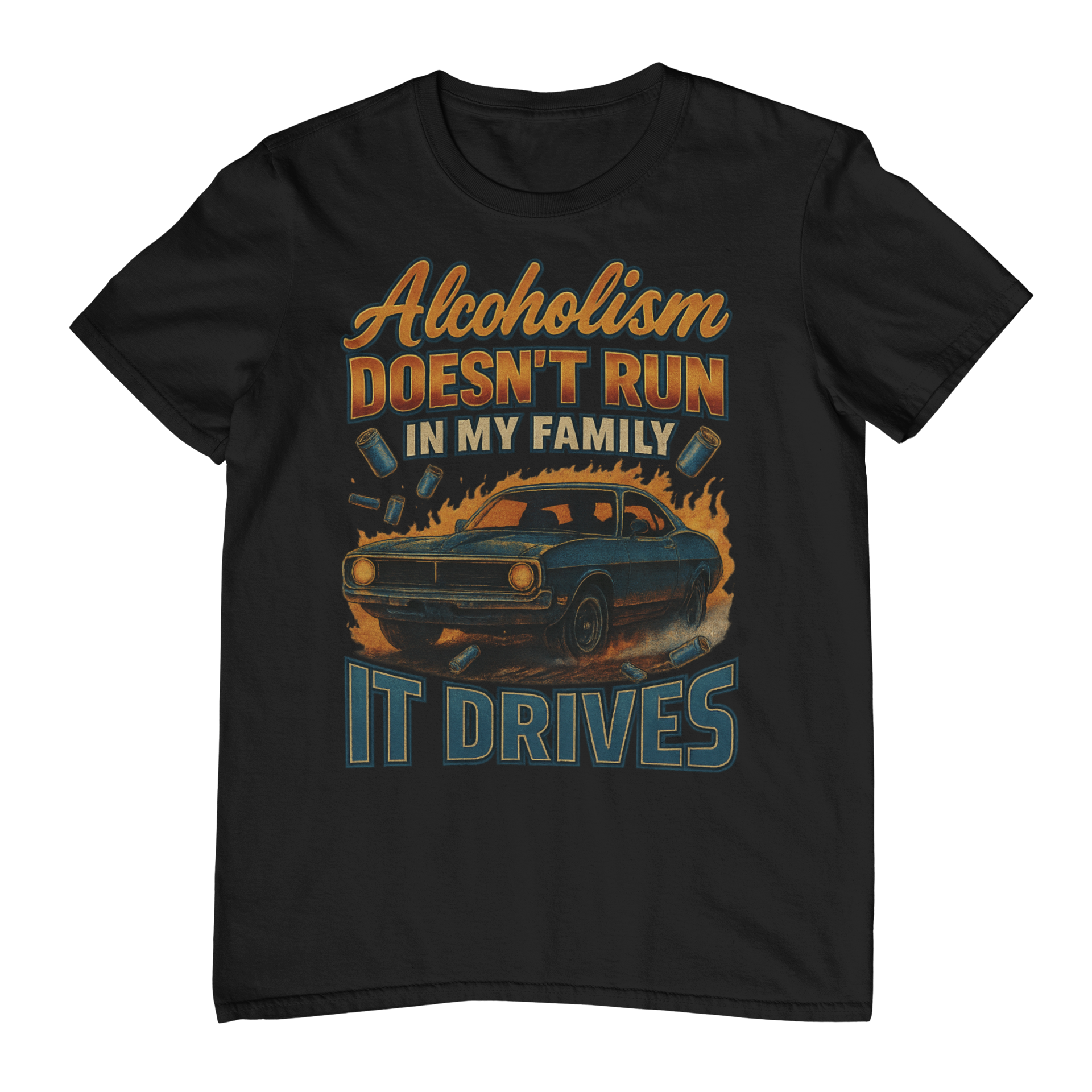 Alcoholism Doesn't Run T-Shirt